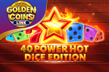 Slot 40 Power Hot Dice Edition Golden Coins Link